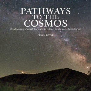 Pathways to the Cosmos: The alignment of megalithic tombs in Ireland, Britain and Atlantic Europe